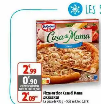 Coccimarket Pizza au thon casa di mama dr. oetker offre