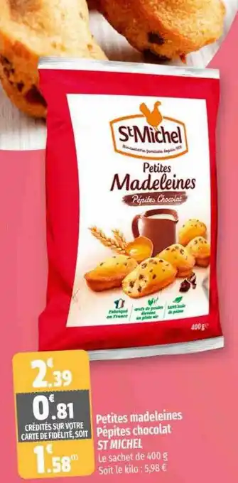 Coccimarket Petites madeleines pépites chocolat st michel offre