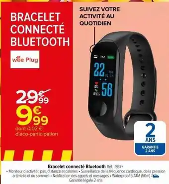 Carrefour Bracelet connecté bluetooth wee plug offre