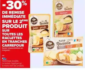 Carrefour Raclettes en tranches carrefour offre