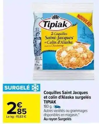 Carrefour Coquilles saint jacques et colin d'alaska surgelés tipiak offre