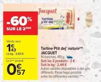 Carrefour Tartine ptit dej' nature jacquet offre