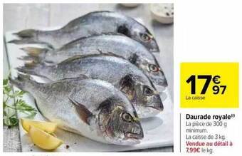 Carrefour Daurade royale offre