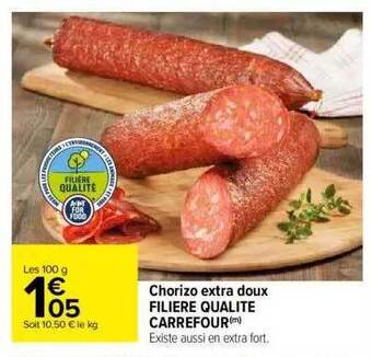 Carrefour Chorizo extra doux filière qualité carrefour offre
