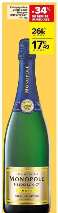 Carrefour Champagne brut grande cuvée monopole heidsieck & co offre