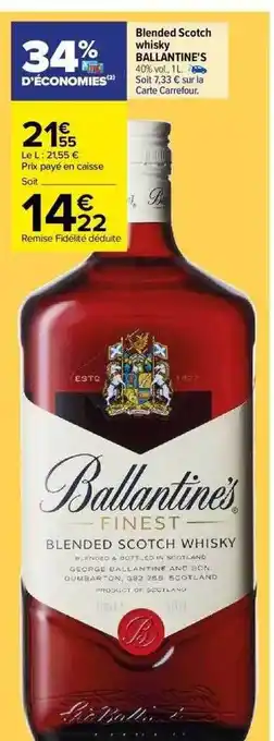 Carrefour Blended scotch whisky ballantine's offre
