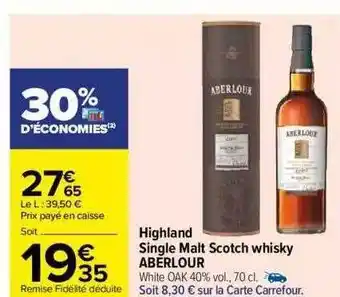 Carrefour Highland single malt scotch whisky aberlour offre