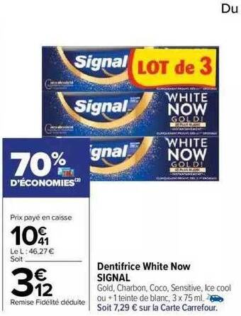 Carrefour Dentifrice white now signal offre