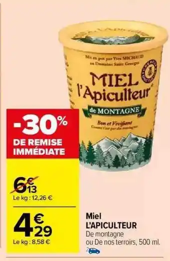 Carrefour Market Miel l'apiculteur offre