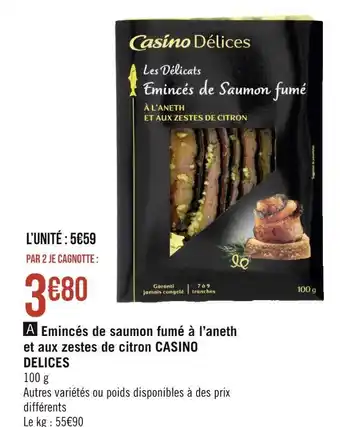 Géant Casino Casino delices emincés de saumon fumé à l’aneth et aux zestes de citron offre