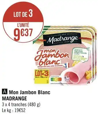 Géant Casino Madrange mon jambon blanc offre