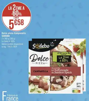 Géant Casino Sodebo dolce pizza campanella offre