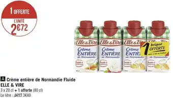 Géant Casino Elle & vire crème entière de normandie fluide offre