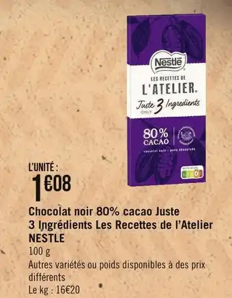 Géant Casino Nestle chocolat noir 80% cacao juste 3 ingrédients les recettes de l’atelier offre