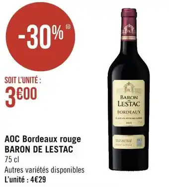 Géant Casino Baron de lestac aoc bordeaux rouge offre