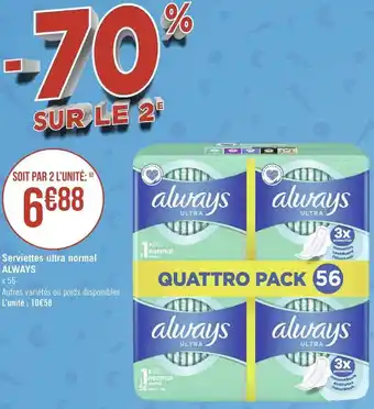 Géant Casino Always serviettes ultra normal offre