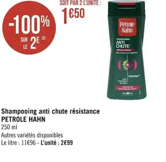 Géant Casino Petrole hahn shampooing anti chute résistance offre