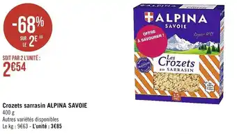 Casino Supermarchés ALPINA SAVOIE crozets sarrasin offre