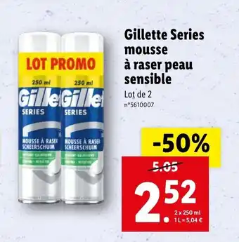 Lidl Gillette series mousse à raser peau sensible offre