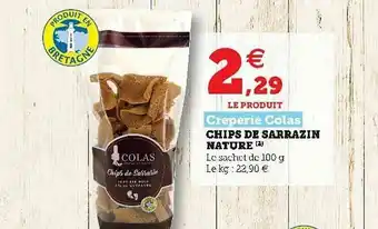 Hyper U Chips De Sarrazin Nature Crêperie Colas offre