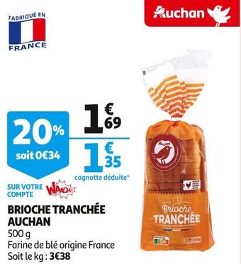 Auchan Auchan brioche tranchée offre