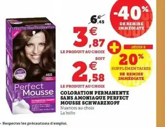 Super U Coloration permanente sans ammoniaque perfect mousse schwarzkopf offre