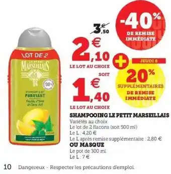 Super U Shampooing le petit marseillais ou masque offre