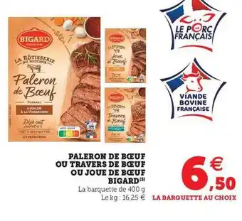 U Express Paleron de boeuf ou travers de boeuf ou joue de boeuf bigard offre