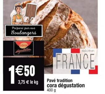 Cora x Carrefour Pavé tradition cora dégustation offre