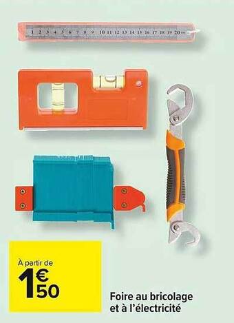 Carrefour Market Foire au bricolage et à l'électricité offre