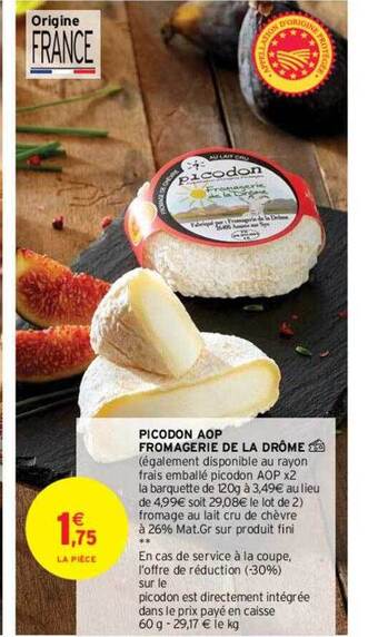 Intermarché Hyper Picodon aop fromagerie de la drôme offre