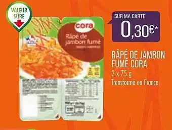 Match Râpé de jambon fumé cora offre
