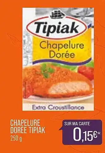 Match Chapelure dorée tipiak offre