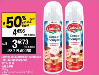 Cora x Carrefour GALBANI crème sous pression stérilisée UHT au mascarpone 32% M.G. offre