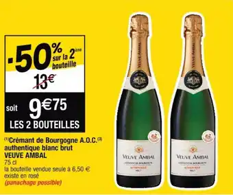 Cora x Carrefour VEUVE AMBAL crémant de bourgogne A.O.C. authentique blanc brut offre
