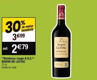Cora x Carrefour BARON DE LESTAC bordeaux rouge A.O.C. offre