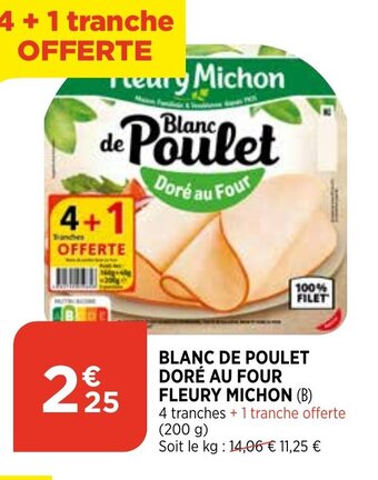 Bi1 Fleury Michon Blanc de Poulet Dore Au Four offre