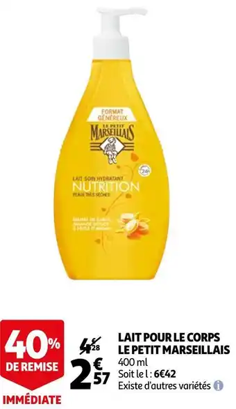Auchan Le petit marseillais lait pour le corps offre