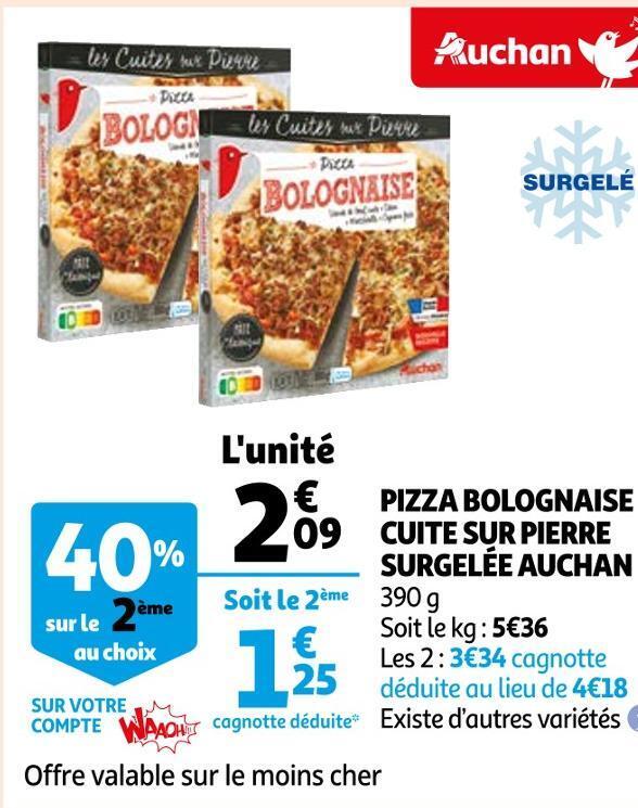 Promo Auchan pizza bolognaise cuite sur pierre surgelée chez Auchan