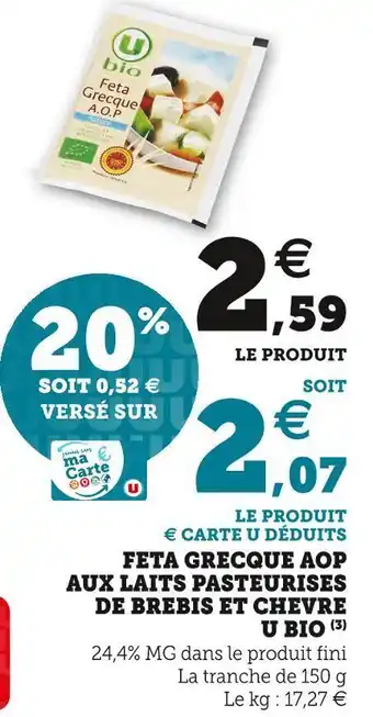 Super U U bio feta grecque aop aux laits pasteurises de brebis et chevre offre