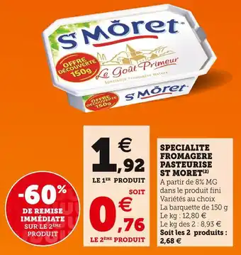 Super U St moret fromagere pasteurise offre