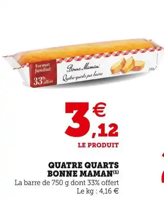Super U Bonne maman quatre quarts offre