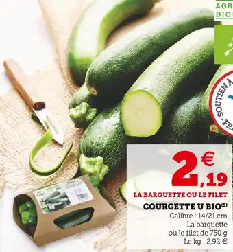 Super U U courgette bio offre
