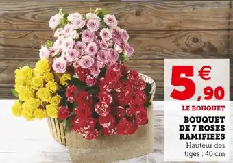 Super U Bouquet de 7 roses ramifiees offre