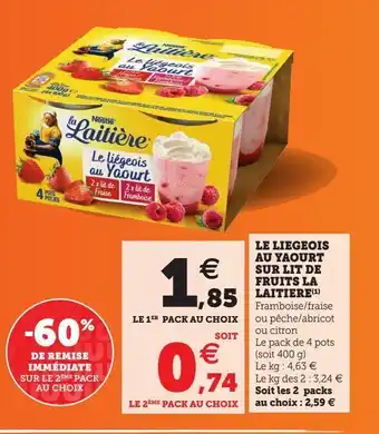 Super U Le liegeois au yaourt sur lit de fruits la laitiere offre