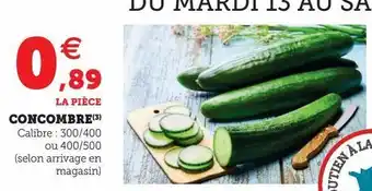 Super U Concombre offre