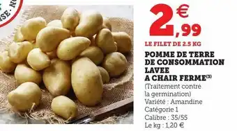 Super U Pomme de terre de consommation lavee a chair ferme offre