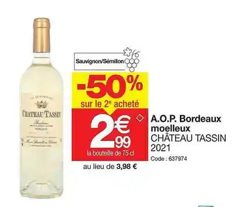 Promocash A.o.p. bordeeaux moelleux château tassin 2021 offre