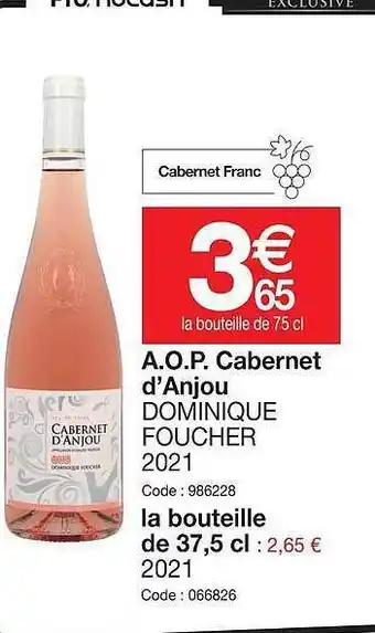 Promocash A.o.p. cabarnet d'anjou dominique foucher 2021 offre