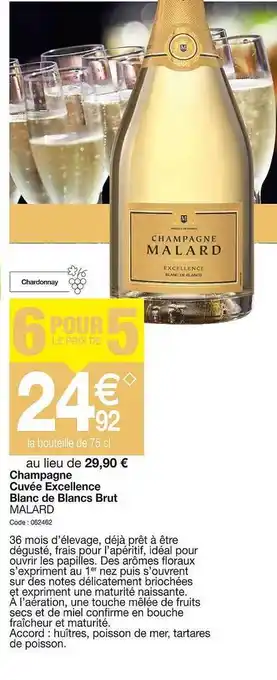 Champgne cuvée escellence balncs brut malard